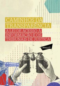 Caminhos da Transparência: A Lei de Acesso à Informação e os Tribunais de Justiça